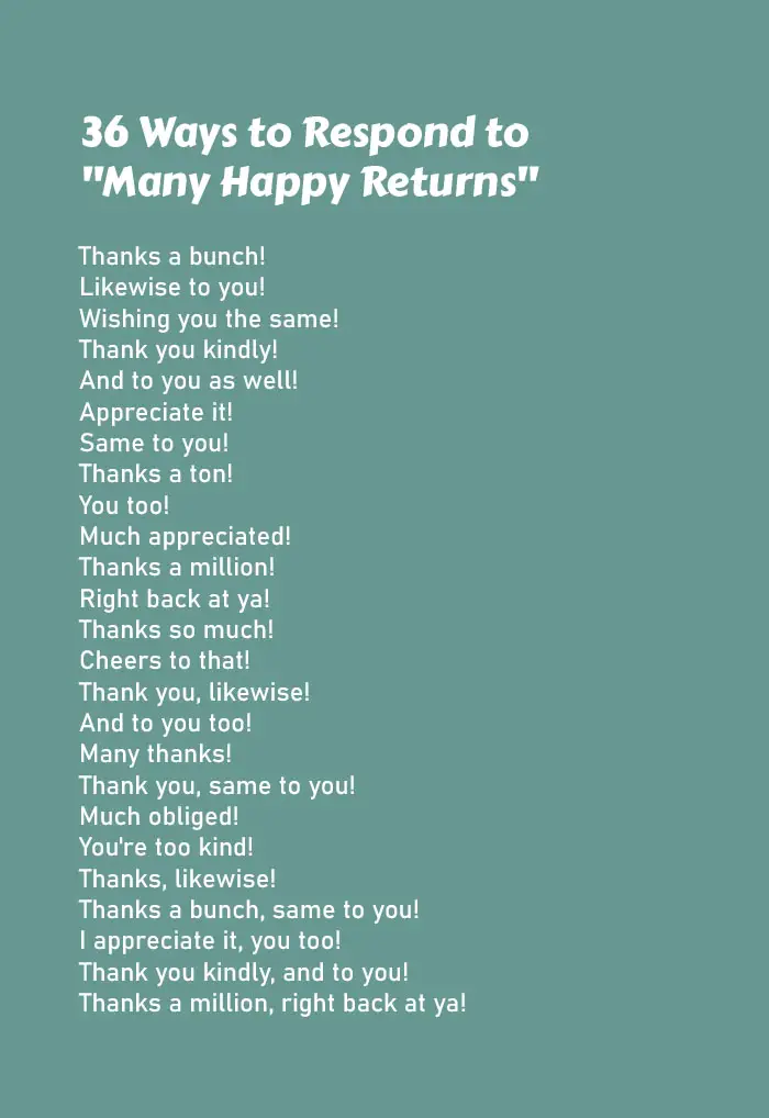 Ways to Respond to Many Happy Returns