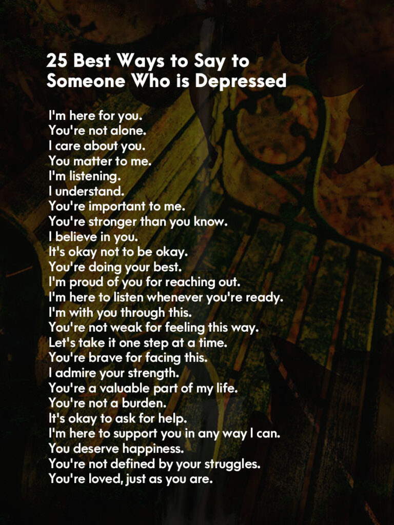 Ways to Say to Someone Who is Depressed