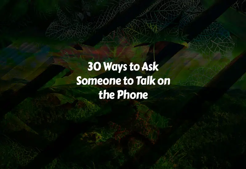 How to Ask Someone to Talk on the Phone