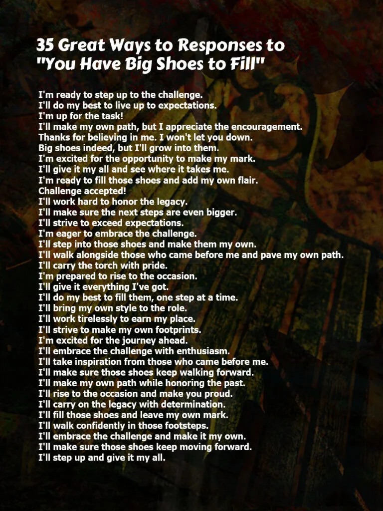 Responses to You Have Big Shoes to Fill