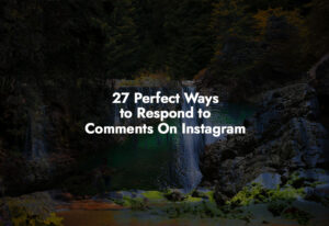 How to respond to Comments On Instagram