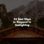 How to respond to Gaslighting