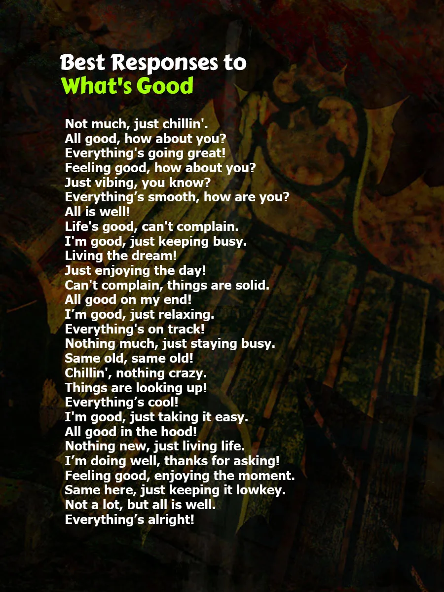 Respond to What's Good