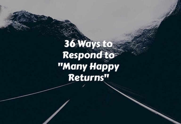 How to Respond to Many Happy Returns