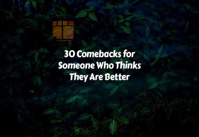 Comebacks for Someone Who Thinks They Are Better