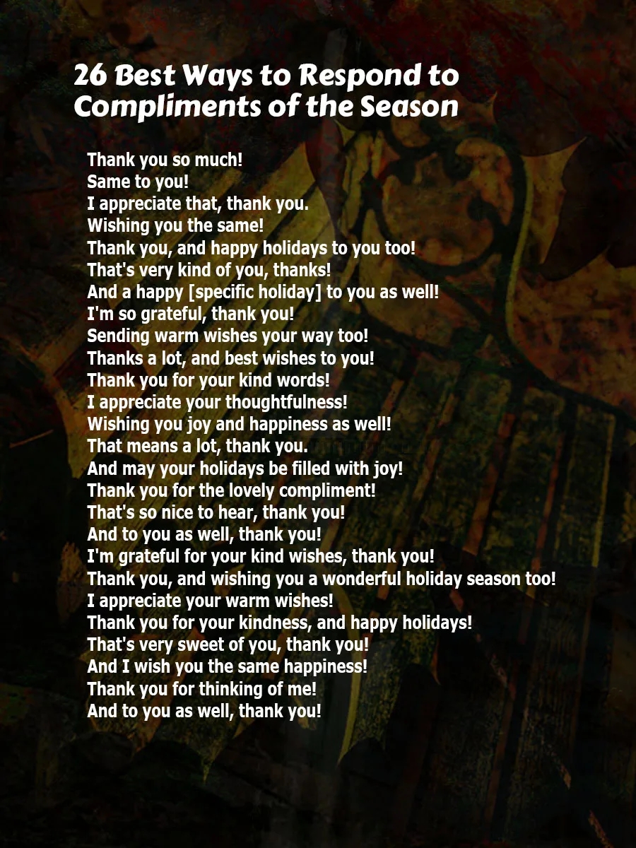 Best Ways to Respond to Compliments of the Season