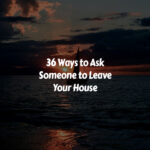 How to Ask Someone to Leave Your House