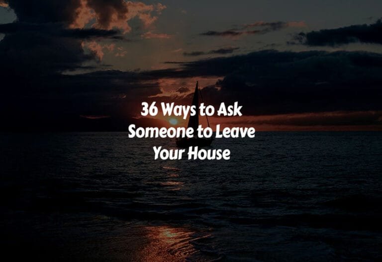 How to Ask Someone to Leave Your House