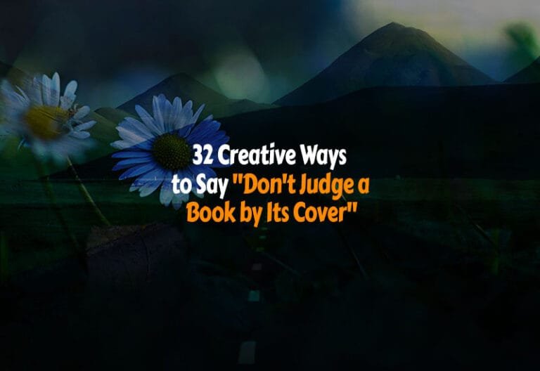 How to Say Don’t Judge A Book By Its Cover