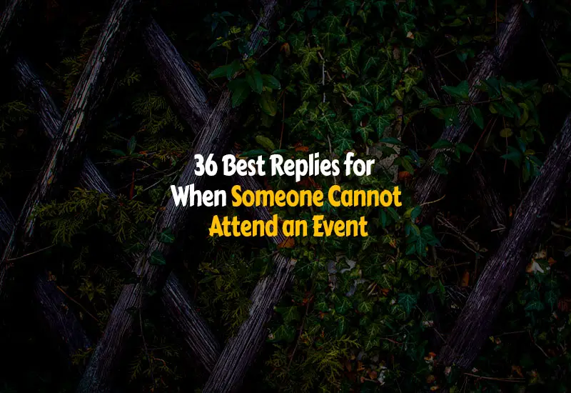 How to respond to someone who cannot attend an event