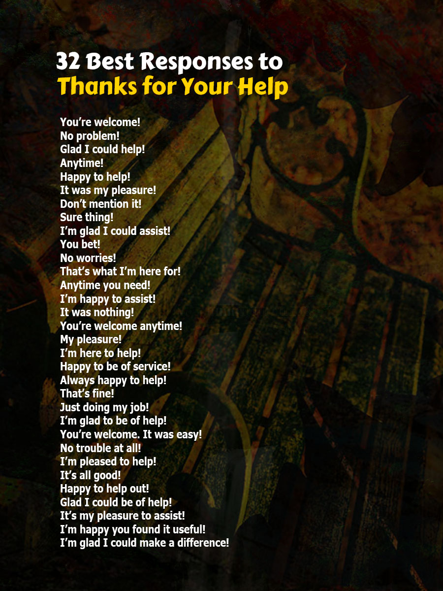 Best Responses to Thanks for Your Help