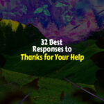 How to Respond to Thanks for Your Help