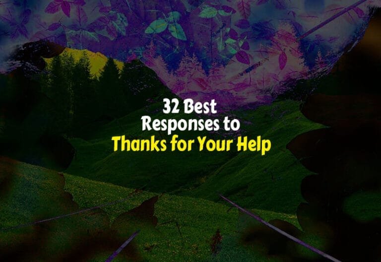 How to Respond to Thanks for Your Help