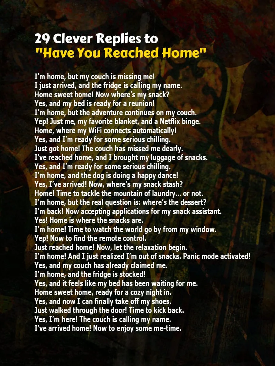 Clever Replies Have You Reached Home