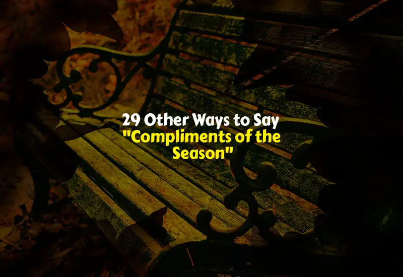 Other Ways to Say Compliments of the Season