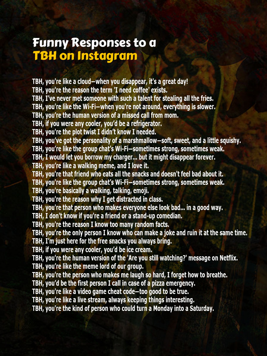 Funny Responses to a TBH on Instagram