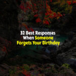 Best Responses When Someone Forgets Your Birthday