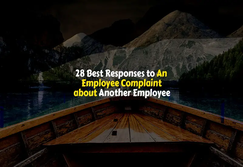 How to respond to an employee complaint about another employee