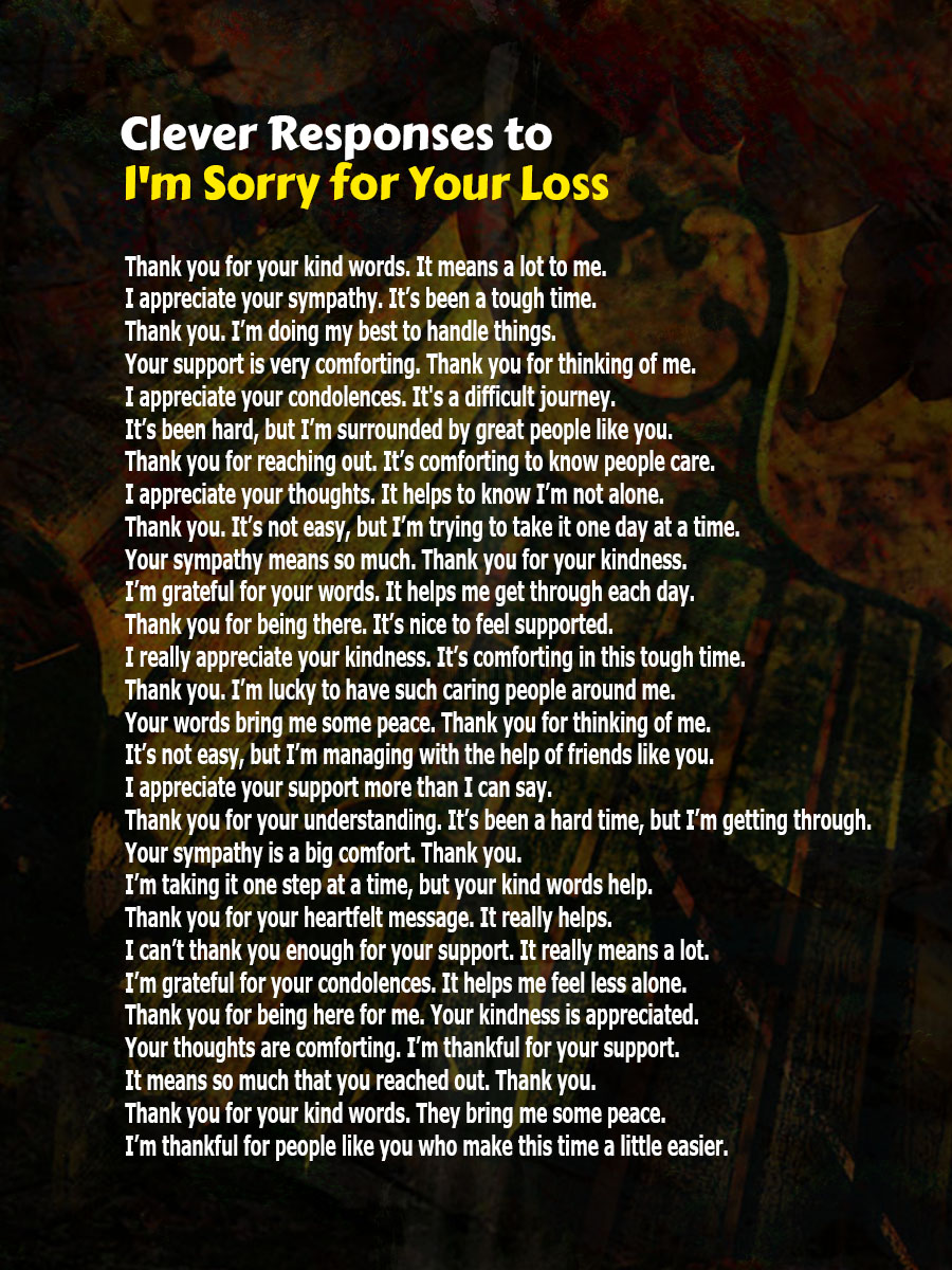 Responses to I'm Sorry for Your Loss