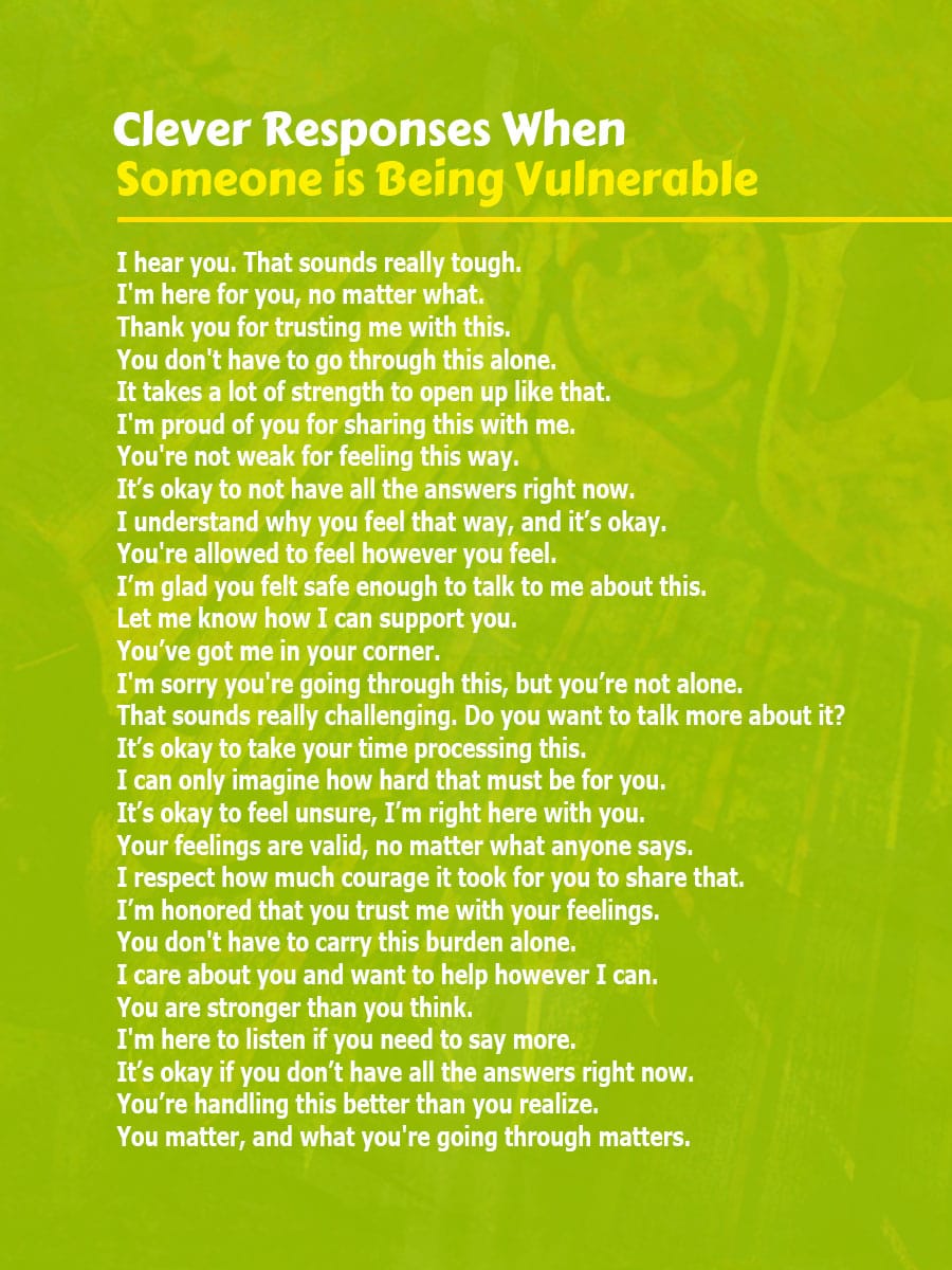 Best Responses When Someone is Being Vulnerable