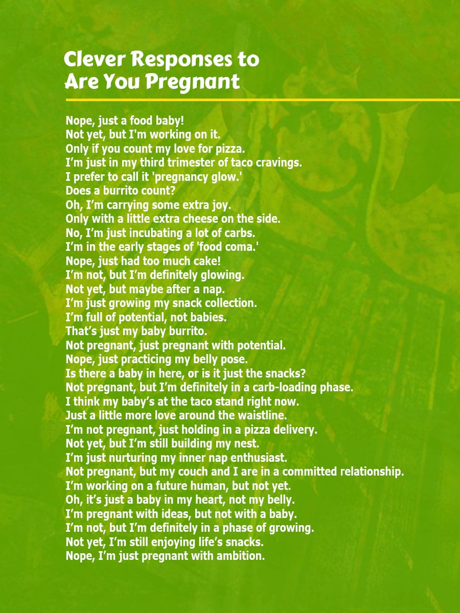 Clever Responses to Are You Pregnant