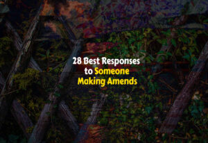 How to Respond to Someone Making Amends