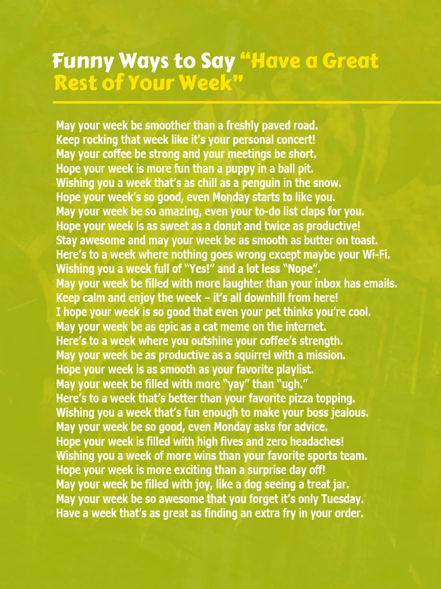 Another Ways to Say Have a Great Rest of Your Week