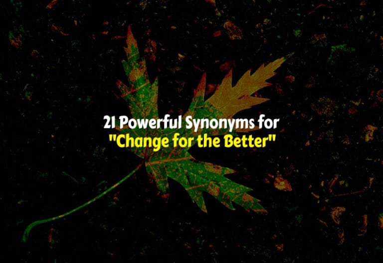 Another word for change for the better