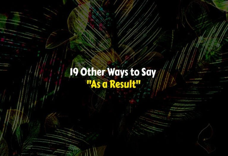 Other Ways to Say As a Result