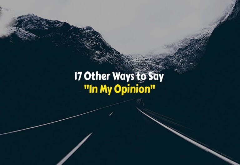 Other Ways to Say In My Opinion