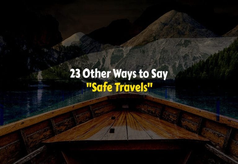 Other Ways to Say Safe Travels