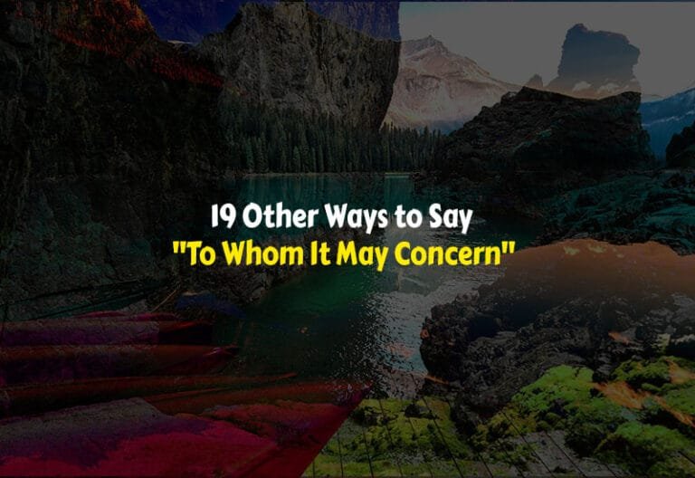 Other Ways to Say To Whom It May Concern