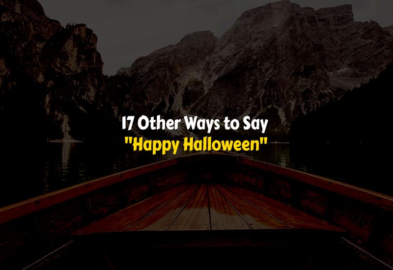 Other Ways to Say Happy Halloween