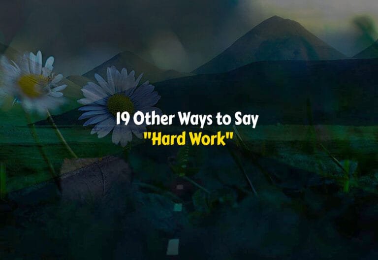 19 Other Ways to Say Hard Work