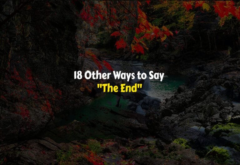 Other Ways to Say The End