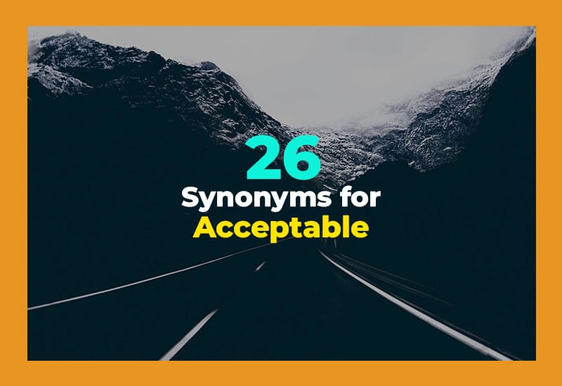 Synonyms for Acceptable