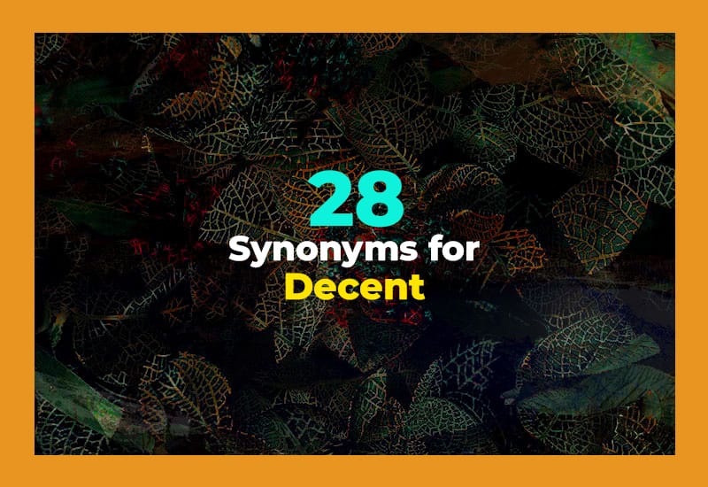 Synonyms for Decent