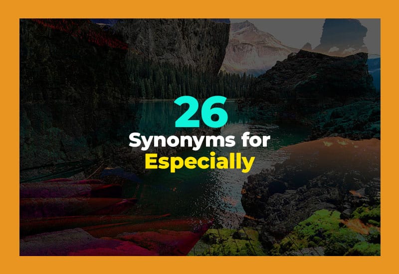 Synonyms for Especially
