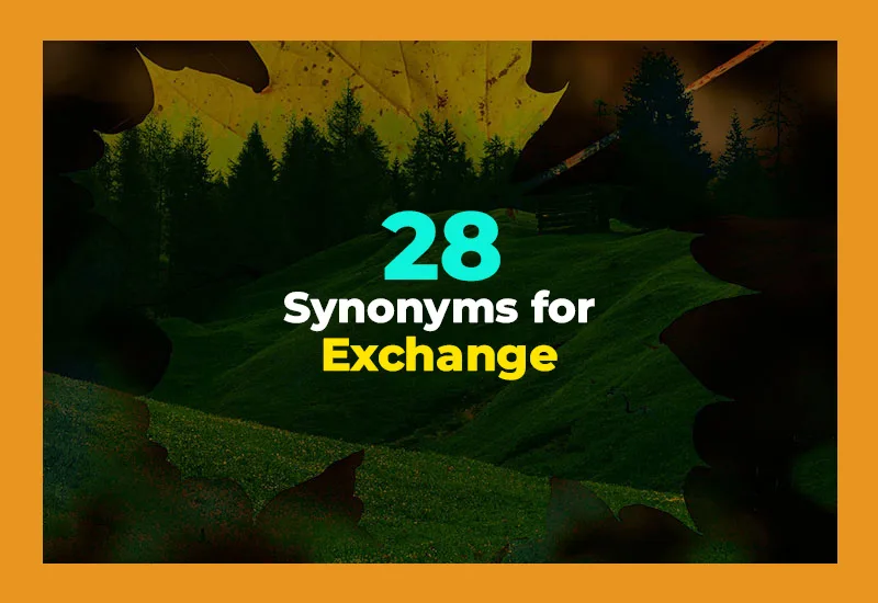 Synonyms for Exchange
