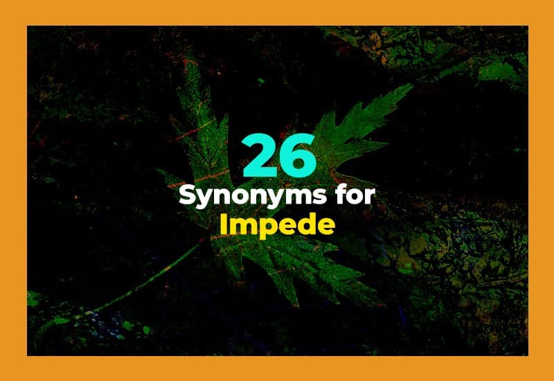 Synonyms for Impede