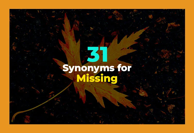 Synonyms for Missing