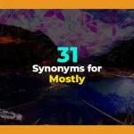 synonyms for mostly