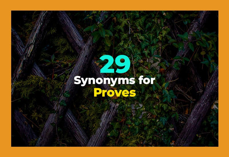 Synonyms for Proves