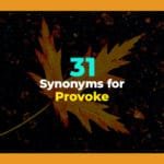 synonyms for provoke