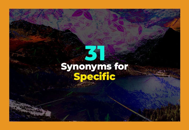 Synonyms for Specific