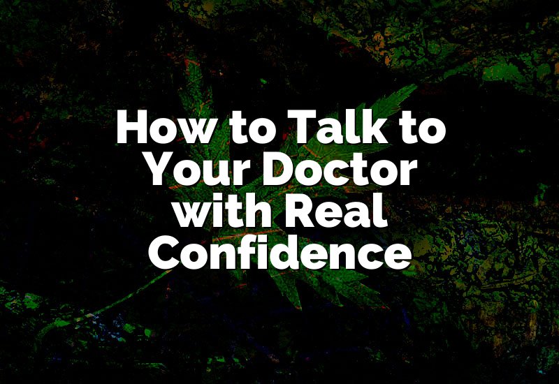 How to Talk to Your Doctor with Real Confidence