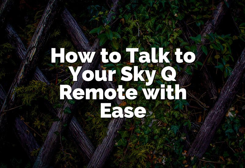 How to Talk to Your Sky Q Remote with Ease